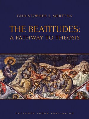cover image of The Beatitudes: a Pathway to Theosis